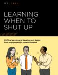 Learning When To Shut Up and Listen